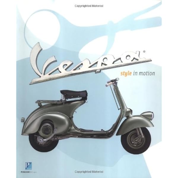 Vespa: Style and Passion: Boni, Valerio, Cordara, Stefano